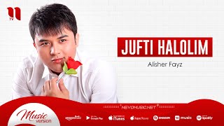 Alisher Fayz - Jufti halolim (audio 2022)