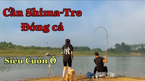 Vả Gãy Răng Chủ Hồ Với Cần Tre Tự Chế. Ổ Lục Siêu Cuốn !