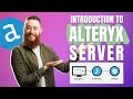 An Introduction to Alteryx Server