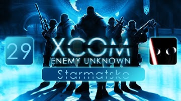 XCOM: Enemy Unknown with Starmatske - Episode 29 | Alien Base Special