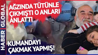 Enkazdan Ağzında Tütünle Çıkmıştı! O Depremzede Yaşadıklarını Anlattı: Kumandadan çakmak yaptım!