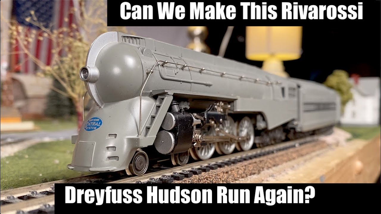 Can We Make This Rivarossi Dreyfuss Hudson Run Again? - YouTube