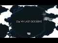 Miniature de la vidéo de la chanson My Last Goobye
