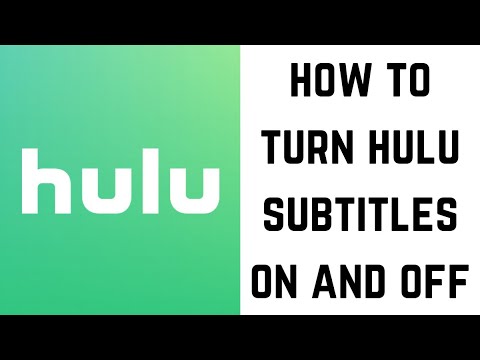 Huluの字幕をオンまたはオフにする方法