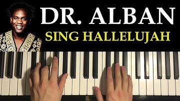 How To Play - Dr. Alban - Sing Hallelujah (Piano Tutorial Lesson)