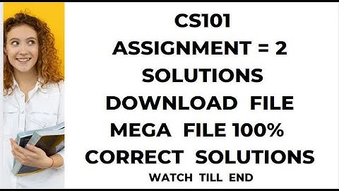 cs101 assignment 2 solution 2022 DOWNLOAD  FILE  CS101 ASSIGNMENT NO 2 CORRECT SOLUTION SPRING 2022