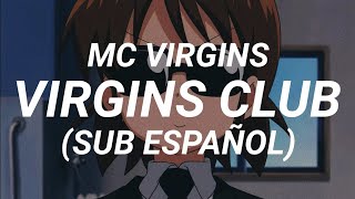 MC Virgins - Virgins Club (sub español)