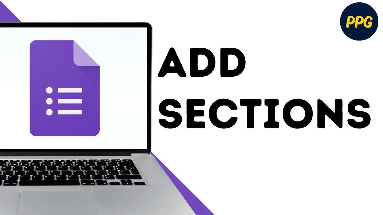 How to Add Sections in Google Form ? - YouTube