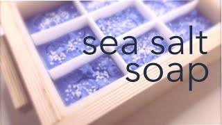 HOW TO MAKE SEA SALT SOAP with RECIPE  using salt in soap