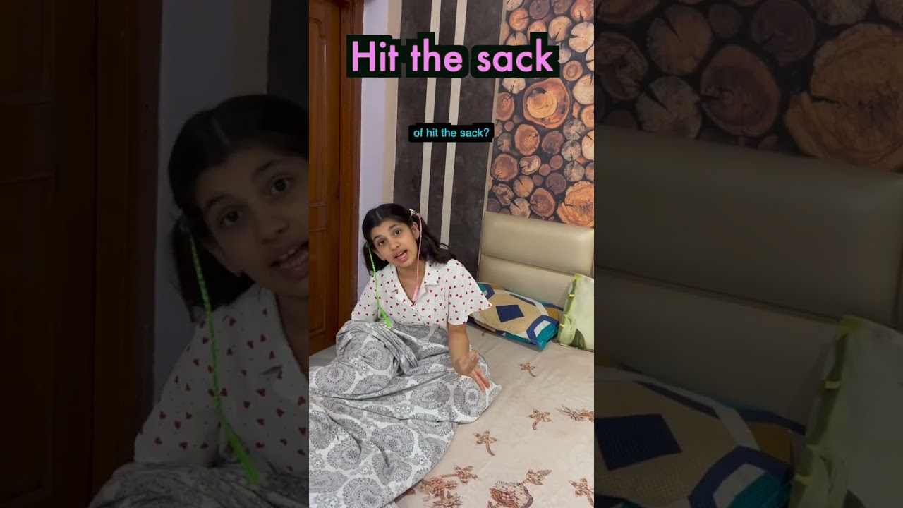 Hit the sack | What is the meaning of hitting the sack? | 