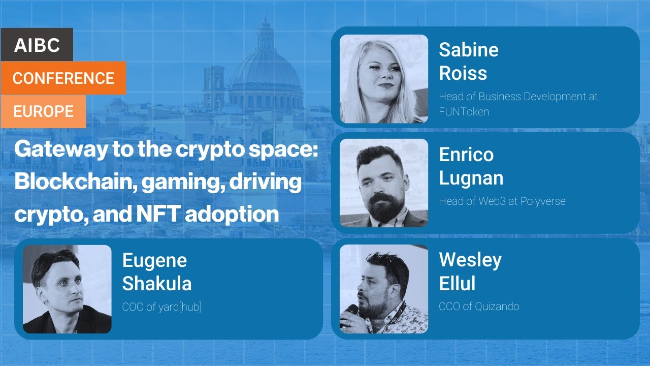 Gateway to the crypto space: Blockchain, gaming, driving crypto, and NFT  adoption | AIBC Conference