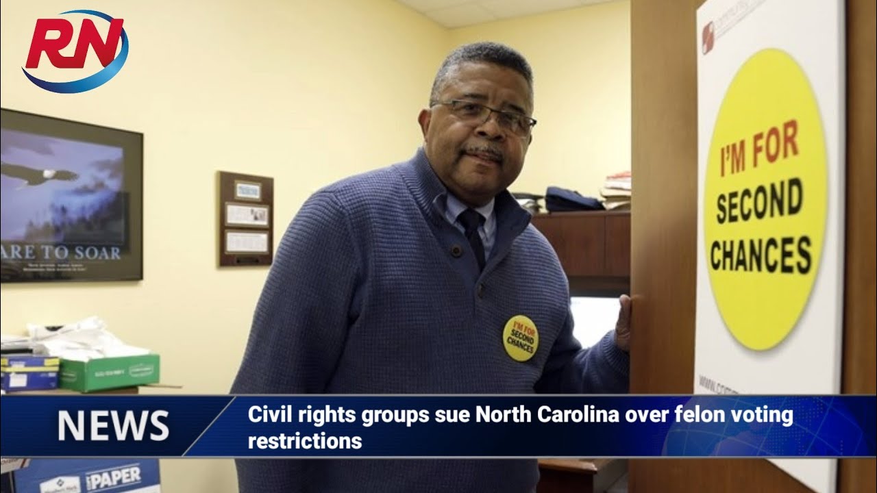 Civil rights groups sue North Carolina over felon voting restrictions