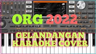 🔴org 2022 di hp android gelandangan versi karaoke cover, serasa orgen tunggal beneran