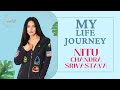 My life Journey | Nitu Chandra Srivastava