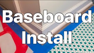 DIY BASEBOARD INSTALL