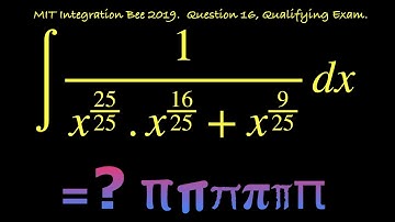 ∫1/(x^(25/25).x^(16/25) + x^(9/25)) dx .  MIT Integration Bee 2018, Question 15, Qualifying Exam.