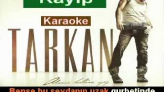 Video thumbnail of "Tarkan - Kayıp karaoke"