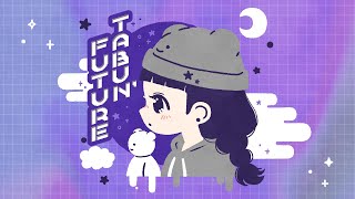 Video thumbnail of "【 初オリジナル曲/1st single 】⋆⸜ TABUN’  FUTURE ⸝⋆【 #たぶにん 】"