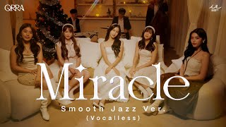 Miracle –Smooth Jazz ver.– (Vocalless) | QRRA