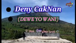 Story Wa - Dewe Yo Wani ( Denny CakNan )