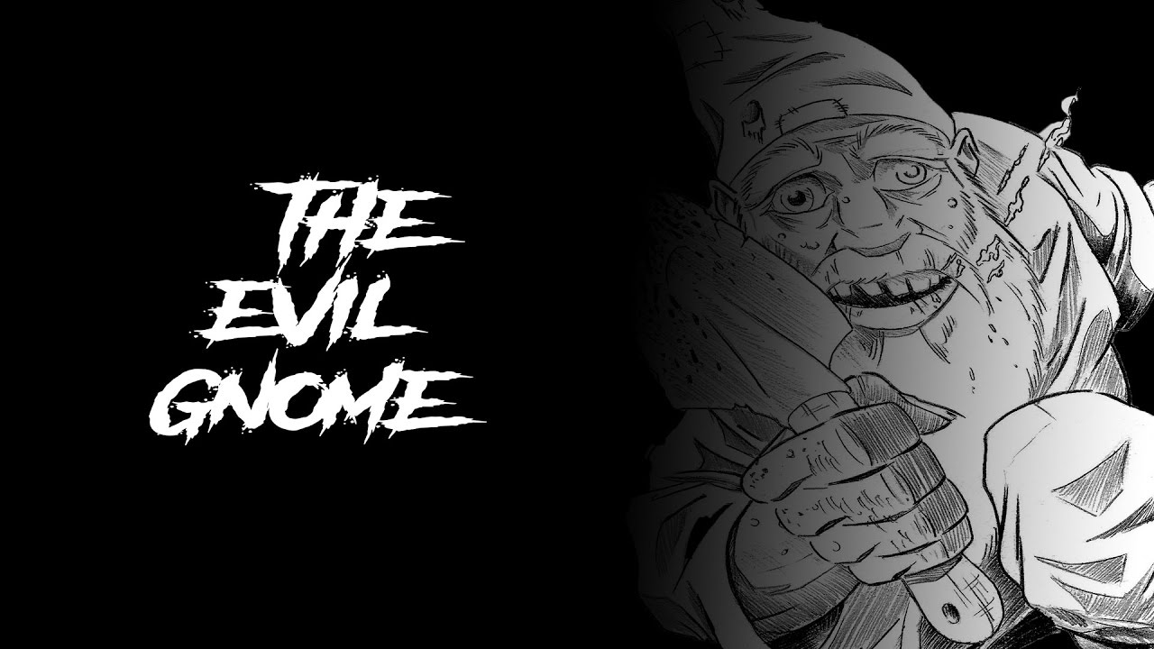 The Evil Gnome Youtube