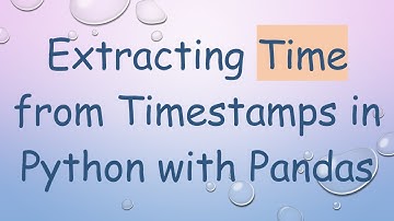 Extracting Time from Timestamps in Python with Pandas