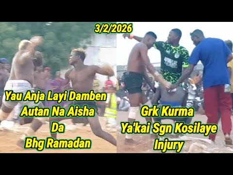 3 2 26 Grk Kurma Ya Kai Kosilaye Injury Anja Layi Damben Na Ramadan Da Na Aisha Adamben Jihar Sok 