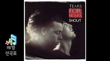 Shout (Album Version) - Tears For Fears