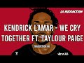Download Lagu [Traduction française 🇫🇷] Kendrick Lamar - We Cry Together ft. Taylour Paige • LA RUDDACTION