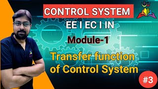 Lec 3 I Transfer function of Control System I Module-1 I GATE-2023/24