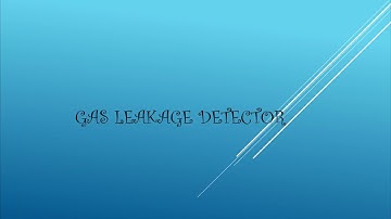 Gas Leakage Detector