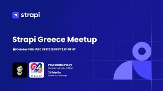 Strapi Greece Meetup Hosted by 24 Media [ what is a headless CMS ]