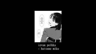 ievan polkka   slowed n reverb   pitched, bass boosted