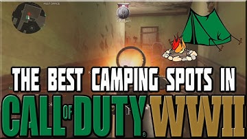BEST CAMPING SPOTS IN CALL OF DUTY WWII!