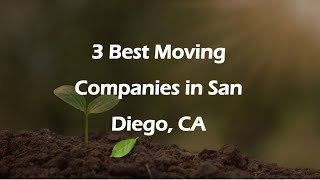 3 Best Moving Companies in San Diego, California 2024 | Moving Services