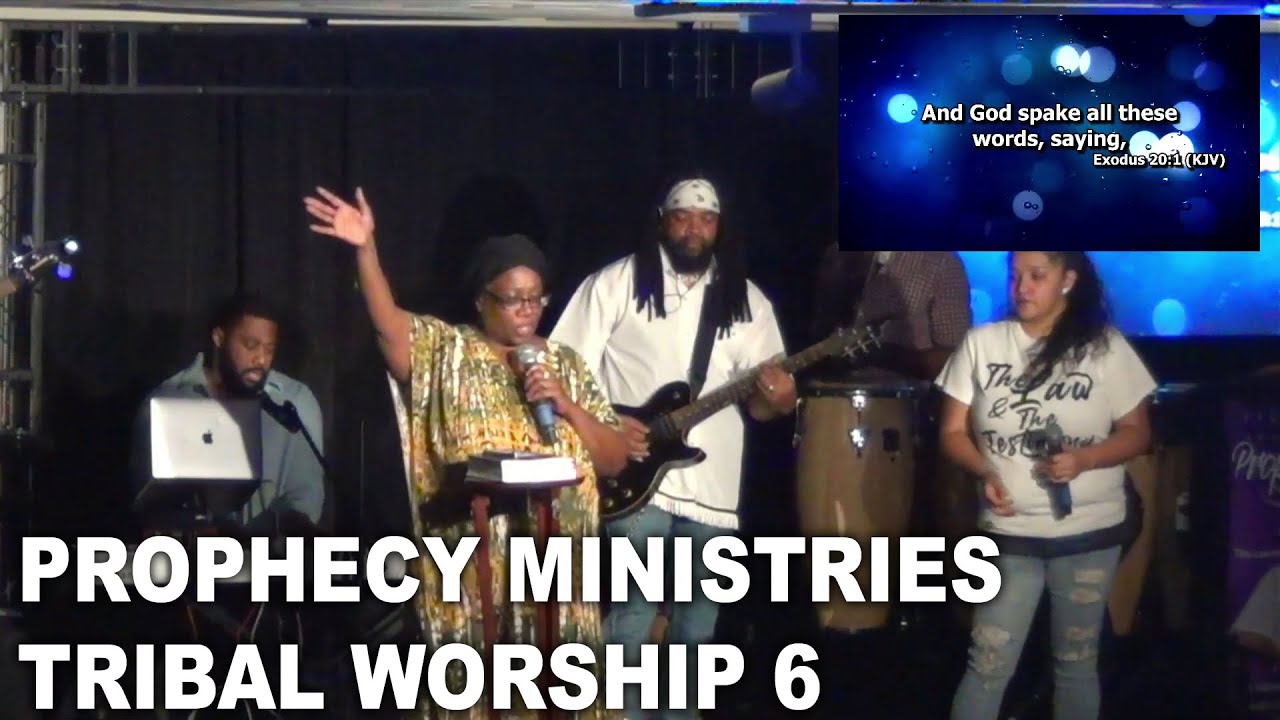 Prophecy Ministries Tribal Worship 6 - Israelite Worship