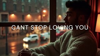 Download Lagu ZAYN - Can't Stop Loving You MP3