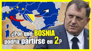 ¿Podría BOSNIA y HERZEGOVINA romperse en DOS PAÍSES?