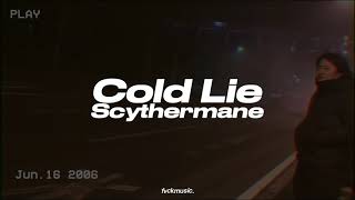 Cold Lie - Scythermane (speed up) | fvckmusic. Resimi