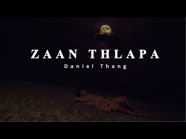 Zaan Thlapa: Daniel Thang (Official Music Video) class=