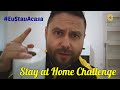 Stay at Home Challenge - Haideți să fim responsabili!