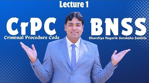 Comparison between CrPC and BNSS Lecture 1 | BNSS Introduction | CrPC Introduction.