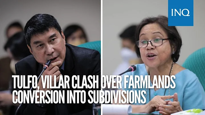 Tulfo, Villar clash over farmlands conversion into...