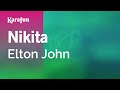 Nikita  elton john  karaoke version  karafun