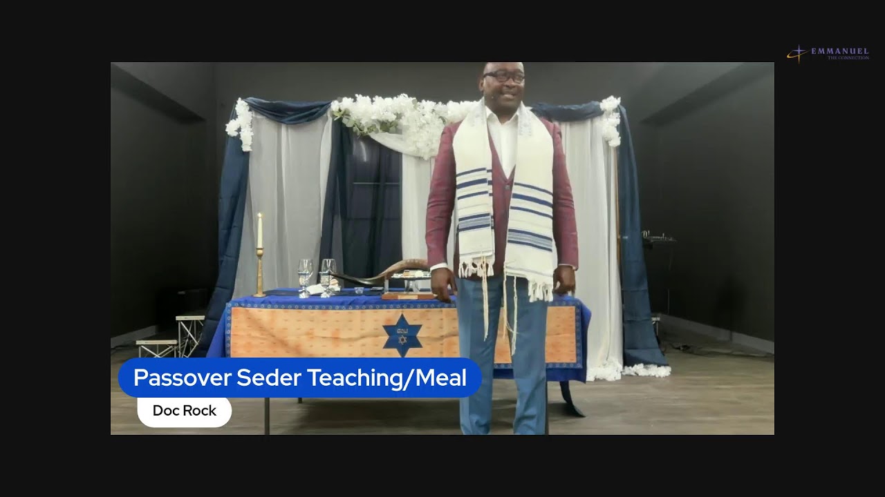 Passover Seder Teaching/Meal