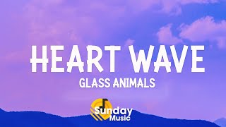 Glass Animals - Heat Waves (Lyrics)