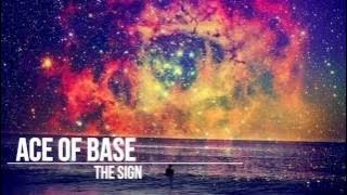 Ace Of Base- The Sign (HQ)