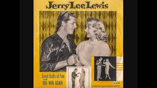 Great Balls Of Fire ~  Jerry Lee Lewis (1957)