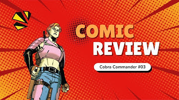 Comic Breakdown: Skybound/Image Cobra Commander #03 - Complete Summary & Review!