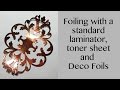 Foiling with a Laminator and Deco Foils